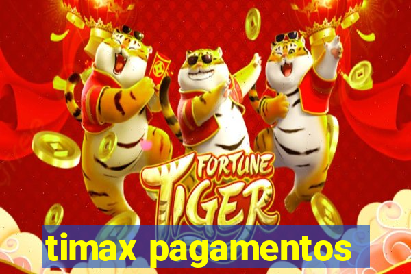 timax pagamentos